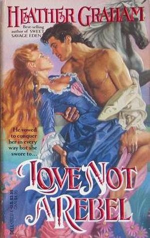 Love Not a Rebel (Cameron Family Saga #3)
