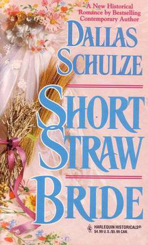 Short Straw Bride by Dallas Schulze