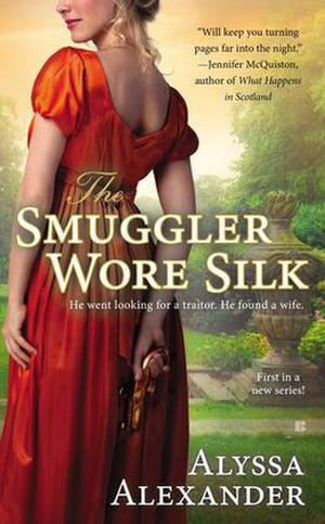 The Smuggler Wore Silk (Spy in the Ton #1)