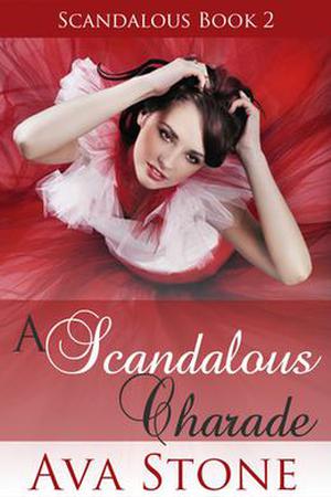A Scandalous Charade (Scandalous #2)