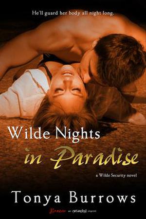 Wilde Nights in Paradise by Tonya Burrows