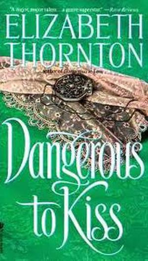 Dangerous to Kiss (Dangerous #2)