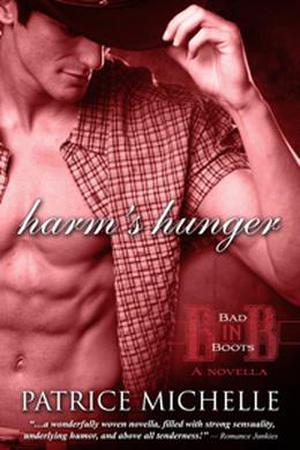 Harm's Hunger (Bad in Boots #1)