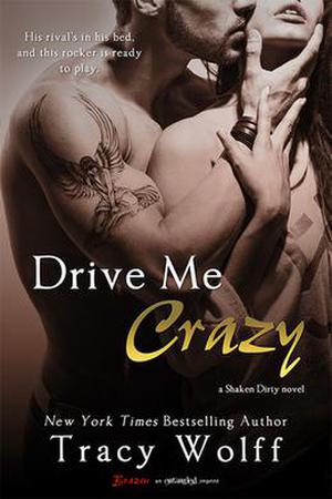 Drive Me Crazy (Shaken Dirty #2)