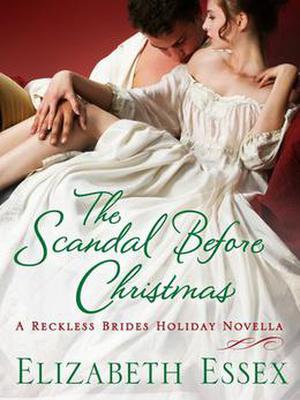 The Scandal Before Christmas (The Reckless Brides #3.5)
