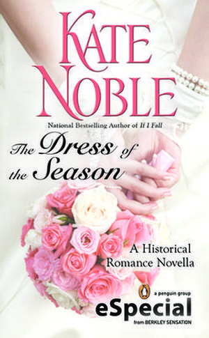 The Dress of the Season by Kate Noble