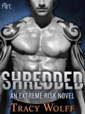 Shredded (Extreme Risk #1)