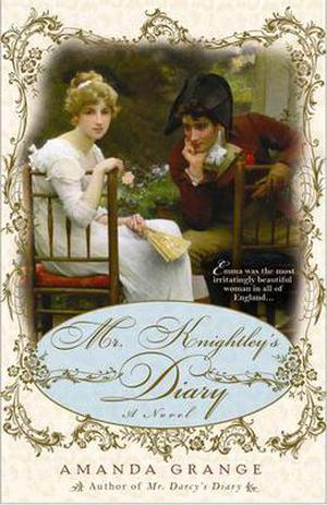 Mr. Knightley's Diary (Jane Austen Heroes #2)