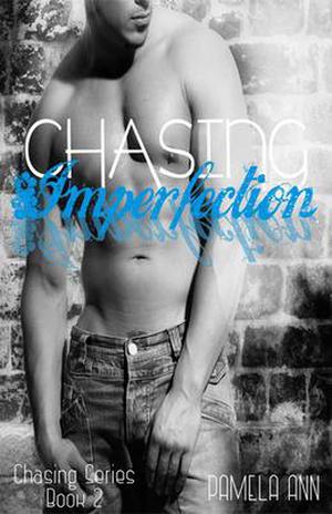 Chasing Imperfection (Chasing #2)