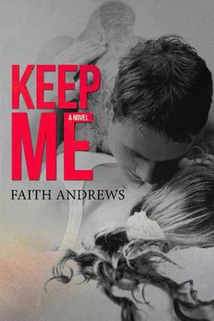 Keep Me (Grayson Sibling #1)