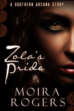 Zola's Pride (Southern Arcana #2.5)