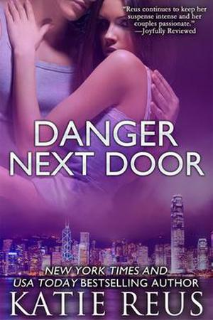 Danger Next Door by Katie Reus