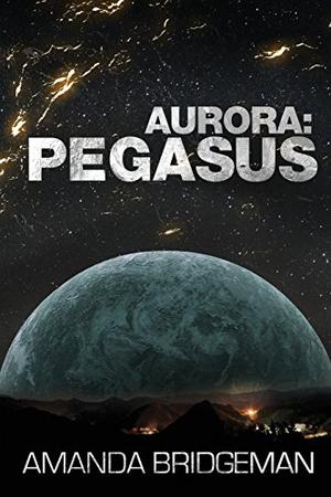 Aurora: Pegasus (Aurora #2)