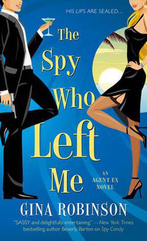 The Spy Who Left Me (Agent Ex #1)