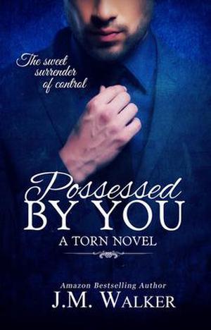 Possessed by You (Torn #1)