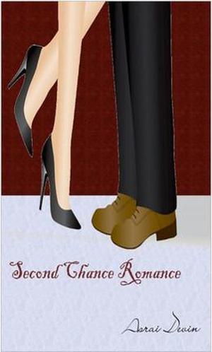 Second Chance Romance by Asrai Devin