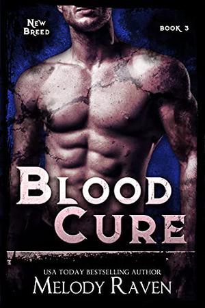 Blood Cure (New Breed #3)