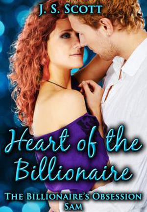 Heart of the Billionaire ~ Sam (The Billionaire's Obsession #2)