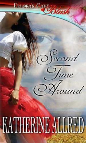 Second Time Around by Katherine Allred