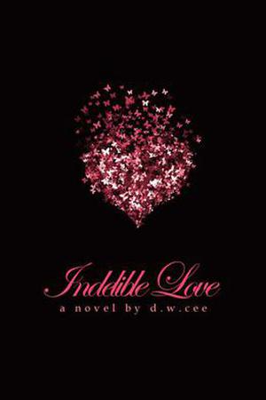 Indelible Love - Emily's Story (Indelible Love #1)