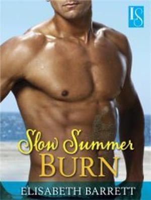 Slow Summer Burn by Elisabeth Barrett