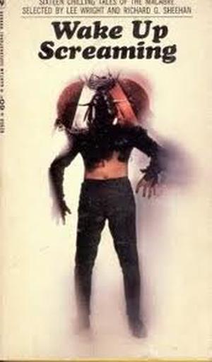 Wake Up Screaming by John Collier, A.E. Coppard