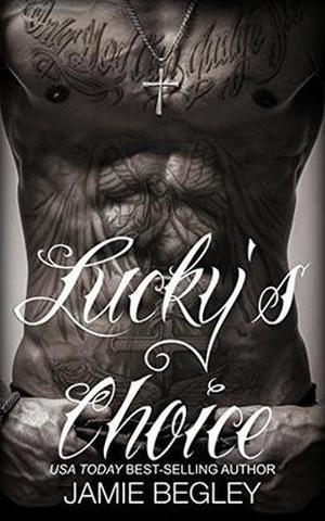 Lucky's Choice (The Last Riders #7)