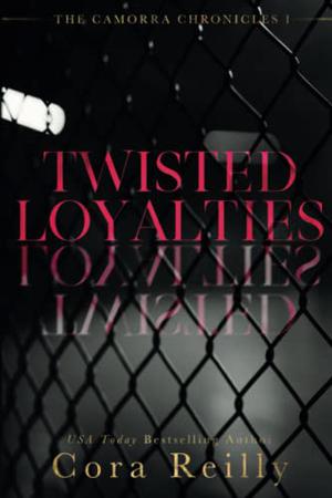 Twisted Loyalties by Cora Reilly