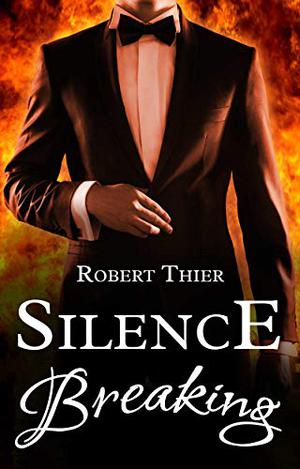 Silence Breaking by Robert Thier