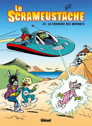 Le Scrameustache - Tome 31 : La fontaine des mutants (Le Scrameustache #31)