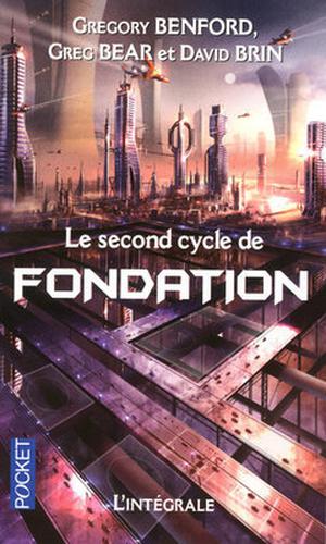 Le Second Cycle de Fondation (Second Foundation Trilogy #1-3)
