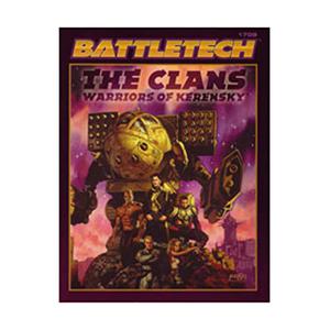 Clans: Warriors Of Kerensky (Battletech Field Manual/Sourcebook #1)