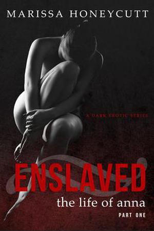 Enslaved (The Life of Anna #1)