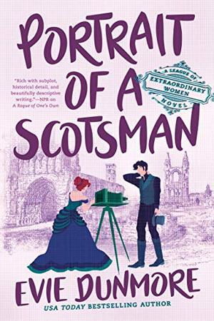 Portrait of a Scotsman (A League of Extraordinary Women #3)