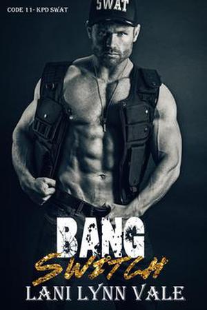 Bang Switch by Lani Lynn Vale