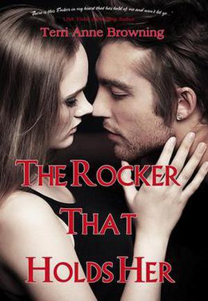 The Rocker That Holds Her (The Rocker #5)