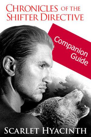 Chronicles of the Shifter Directive Companion Guide (Chronicles of the Shifter Directive #)