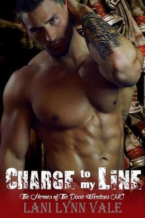 Charge To My Line (The Heroes of The Dixie Wardens MC #6)