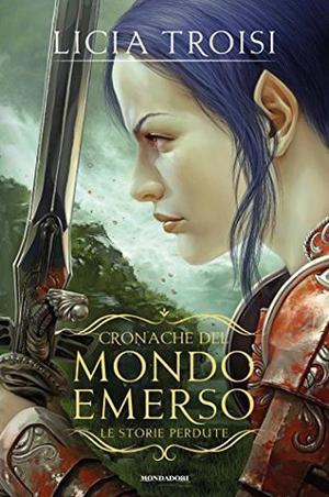 Cronache del Mondo Emerso - Le storie perdute (Cronache del Mondo Emerso #4)