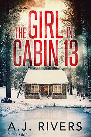 The Girl in Cabin 13 (Emma Griffin FBI Mysteries #1)