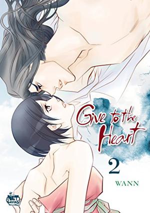 Give to the Heart, Volume 2 by Wann