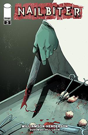 Nailbiter #3 (Nailbiter (Single Issues) #3)