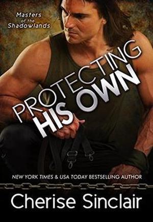 Protecting His Own (Masters of the Shadowlands #11)