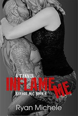 Inflame Me (Ravage MC #4)