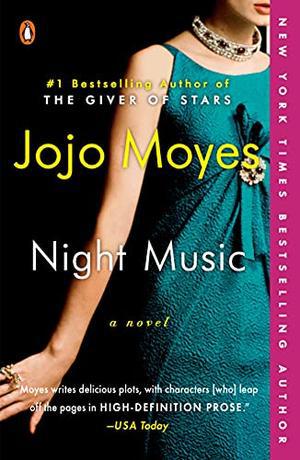 Night Music: A Novel by Jojo Moyes