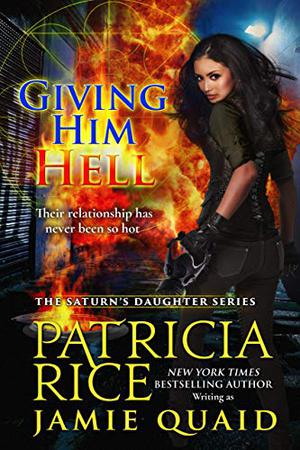 Giving Him Hell by Jamie Quaid