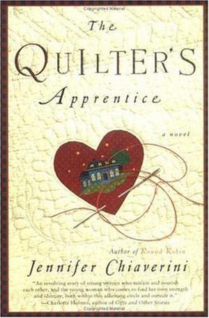 The Quilter's Apprentice (Elm Creek Quilts #1)
