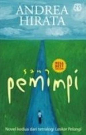Sang Pemimpi by Andrea Hirata