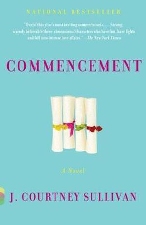 Commencement by J. Courtney Sullivan
