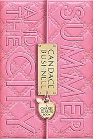 Summer and the City (The Carrie Diaries #2)